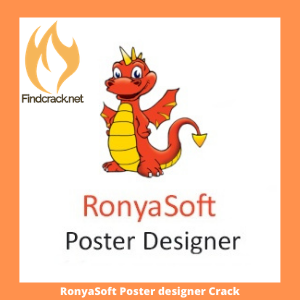 RonyaSoft Poster Designer Crack 2.3.23 + Serial Key Latest
