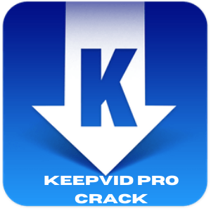 KeepVid Pro Crack 2021 Full Registration Code + Serial Keygen Free Download